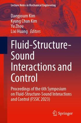 Kim / Huang / Zhou | Fluid-Structure-Sound Interactions and Control | Buch | 978-981-97-6210-1 | sack.de