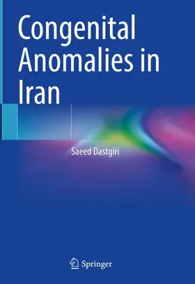 Dastgiri |  Congenital Anomalies in Iran | Buch |  Sack Fachmedien