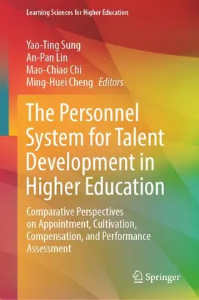 Sung / Cheng / Lin |  The Personnel System for Talent Development in Higher Education | Buch |  Sack Fachmedien