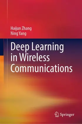 Yang / Zhang |  Deep Learning in Wireless Communications | Buch |  Sack Fachmedien