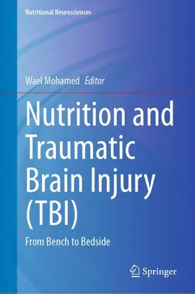 Mohamed |  Nutrition and Traumatic Brain Injury (TBI) | Buch |  Sack Fachmedien