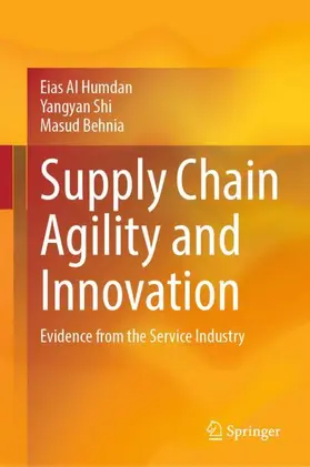 Al Humdan / Behnia / Shi |  Supply Chain Agility and Innovation | Buch |  Sack Fachmedien