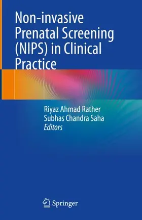 Saha / Rather |  Non-invasive Prenatal Screening (NIPS) in Clinical Practice | Buch |  Sack Fachmedien