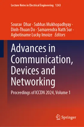 Dhar / Mukhopadhyay / Do |  Advances in Communication, Devices and Networking | eBook | Sack Fachmedien