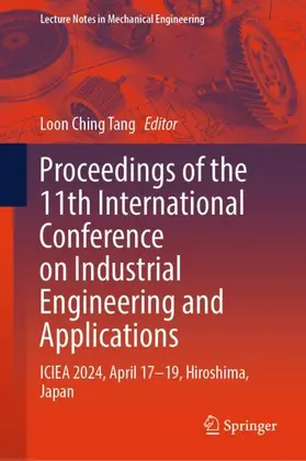 Tang |  Proceedings of the 11th International Conference on Industrial Engineering and Applications | Buch |  Sack Fachmedien