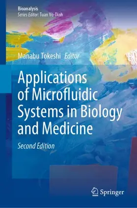 Tokeshi |  Applications of Microfluidic Systems in Biology and Medicine | Buch |  Sack Fachmedien