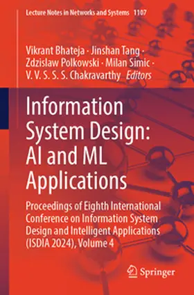 Bhateja / Tang / Polkowski |  Information System Design: AI and ML Applications | eBook | Sack Fachmedien