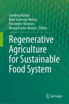 Kumar / Jhariya / Meena |  Regenerative Agriculture for Sustainable Food Systems | Buch |  Sack Fachmedien