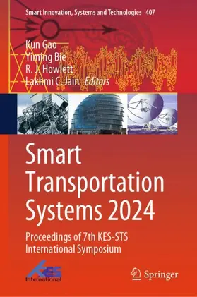 Gao / Jain / Bie |  Smart Transportation Systems 2024 | Buch |  Sack Fachmedien