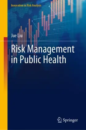 Liu |  Risk Management in Public Health | Buch |  Sack Fachmedien