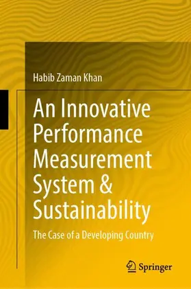 Khan |  An Innovative Performance Measurement System & Sustainability | Buch |  Sack Fachmedien