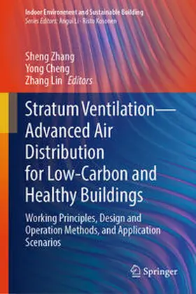 Zhang / Cheng / Lin |  Stratum Ventilation—Advanced Air Distribution for Low-Carbon and Healthy Buildings | eBook | Sack Fachmedien