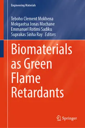 Mokhena / Mochane / Sadiku |  Biomaterials as Green Flame Retardants | eBook | Sack Fachmedien