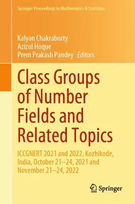 Chakraborty / Pandey / Hoque |  Class Groups of Number Fields and Related Topics | Buch |  Sack Fachmedien