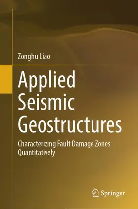 Liao |  Applied Seismic Geostructures | Buch |  Sack Fachmedien