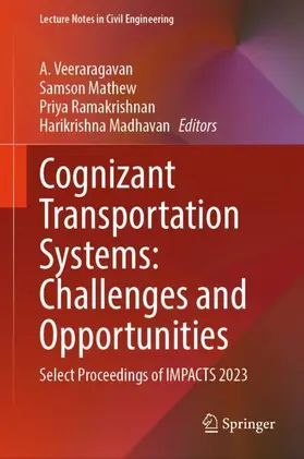 Veeraragavan / Madhavan / Mathew |  Cognizant Transportation Systems: Challenges and Opportunities | Buch |  Sack Fachmedien