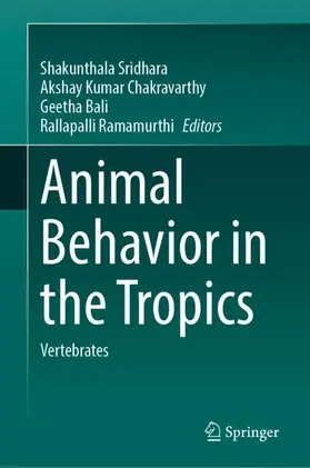 Sridhara / Ramamurthi / Kumar Chakravarthy |  Animal Behavior in the Tropics | Buch |  Sack Fachmedien