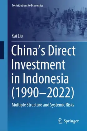 Liu |  China¿s Direct Investment in Indonesia (1990¿2022) | Buch |  Sack Fachmedien