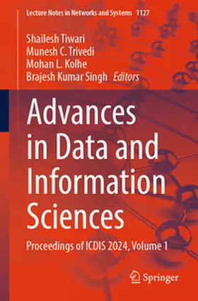 Tiwari / Trivedi / Kolhe |  Advances in Data and Information Sciences | eBook | Sack Fachmedien