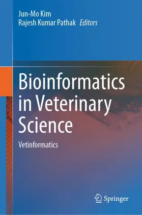 Pathak / Kim |  Bioinformatics in Veterinary Science | Buch |  Sack Fachmedien