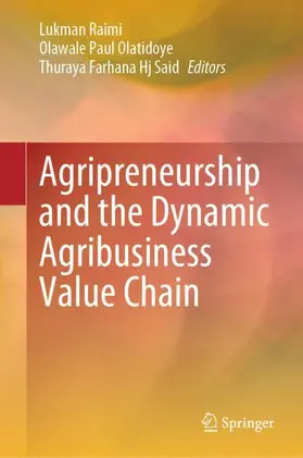 Raimi / Said / Olatidoye |  Agripreneurship and the Dynamic Agribusiness Value Chain | Buch |  Sack Fachmedien