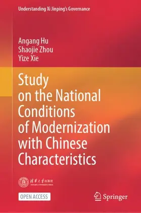 Hu / Xie / Zhou |  Study on the National Conditions of Modernization with Chinese Characteristics | Buch |  Sack Fachmedien