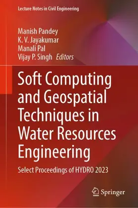 Pandey / Singh / Jayakumar |  Soft Computing and Geospatial Techniques in Water Resources Engineering | Buch |  Sack Fachmedien