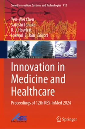 Chen / Tanaka / Howlett |  Innovation in Medicine and Healthcare | eBook | Sack Fachmedien