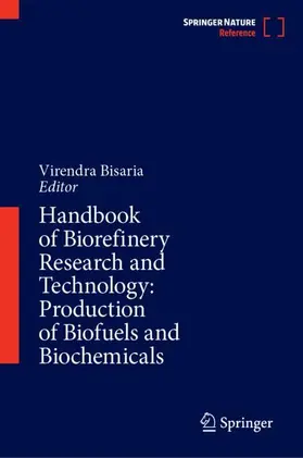 Bisaria |  Handbook of Biorefinery Research and Technology: Production of Biofuels and Biochemicals | Buch |  Sack Fachmedien