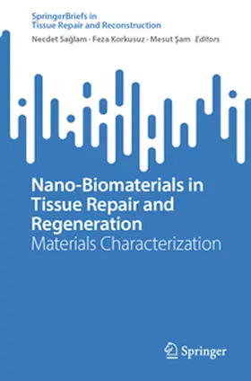 Saglam / Saglam / Sam |  Nano-Biomaterials in Tissue Repair and Regeneration | Buch |  Sack Fachmedien