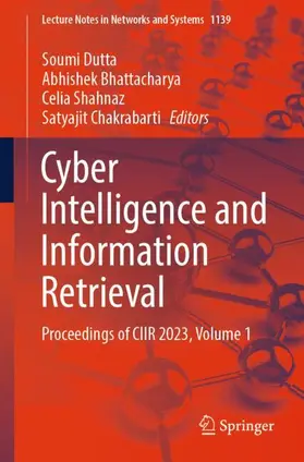 Dutta / Bhattacharya / Shahnaz |  Cyber Intelligence and Information Retrieval | Buch |  Sack Fachmedien