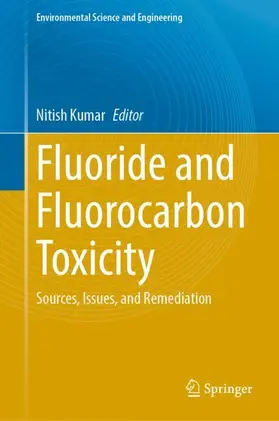 Kumar |  Fluoride and Fluorocarbon Toxicity | Buch |  Sack Fachmedien