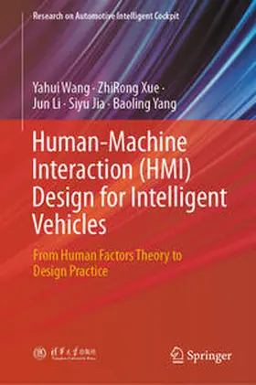 Wang / Xue / Li |  Human-Machine Interaction (HMI) Design for Intelligent Vehicles | eBook | Sack Fachmedien