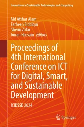 Alam / Hussain / Siddiqui |  Proceedings of 4th International Conference on ICT for Digital, Smart, and Sustainable Development | Buch |  Sack Fachmedien