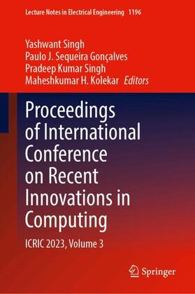 Singh / Gonçalves / Kolekar |  Proceedings of International Conference on Recent Innovations in Computing | Buch |  Sack Fachmedien