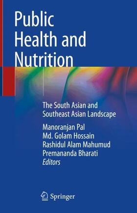 Pal / Bharati / Hossain |  Public Health and Nutrition | Buch |  Sack Fachmedien