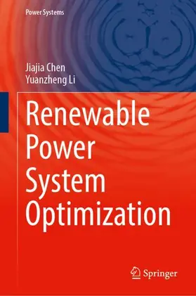 Chen / Li | Renewable Power System Optimization | Buch | 978-981-97-8131-7 | sack.de