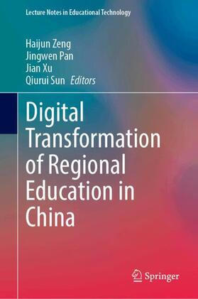 Zeng / Pan / Xu |  Digital Transformation of Regional Education in China | Buch |  Sack Fachmedien