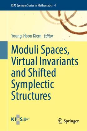 Kiem |  Moduli Spaces, Virtual Invariants and Shifted Symplectic Structures | Buch |  Sack Fachmedien