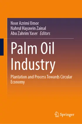 Umor / Yaser / Zainal |  Palm Oil Industry | Buch |  Sack Fachmedien