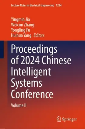 Jia / Yang / Zhang |  Proceedings of 2024 Chinese Intelligent Systems Conference | Buch |  Sack Fachmedien