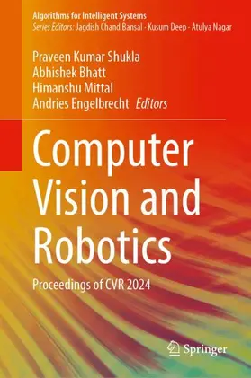 Shukla / Bhatt / Mittal |  Computer Vision and Robotics | Buch |  Sack Fachmedien