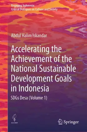 Iskandar | Accelerating the Achievement of the National Sustainable Development Goals in Indonesia | Buch | 978-981-97-8918-4 | sack.de