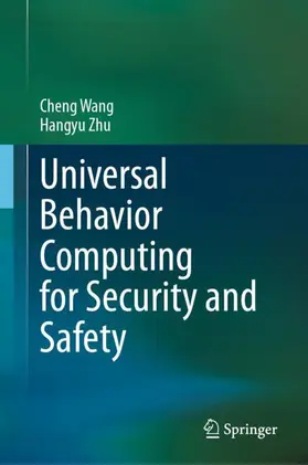 Wang / Zhu |  Universal Behavior Computing for Security and Safety | Buch |  Sack Fachmedien