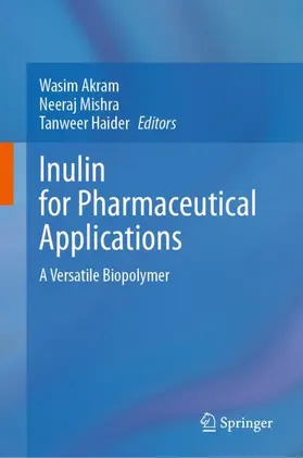 Akram / Haider / Mishra |  Inulin for Pharmaceutical Applications | Buch |  Sack Fachmedien