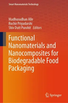 Alle / Purohit / Priyadarshi |  Functional Nanomaterials and Nanocomposites for Biodegradable Food Packaging | Buch |  Sack Fachmedien