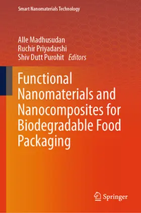 Alle / Priyadarshi / Purohit |  Functional Nanomaterials and Nanocomposites for Biodegradable Food Packaging | eBook | Sack Fachmedien