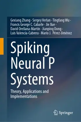 Zhang / Verlan / Wu |  Spiking Neural P Systems | Buch |  Sack Fachmedien