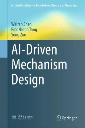 Shen / Zuo / Tang |  AI-Driven Mechanism Design | Buch |  Sack Fachmedien