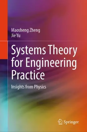 Yu / Zheng |  Systems Theory for Engineering Practice | Buch |  Sack Fachmedien